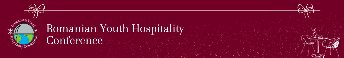 Romanian Youth Hospitality Conference 4th edition - Luxury as a Lifestyle